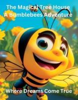 The Magical Tree House A Bumblebees Adventure