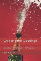 Greg and the Weddings
