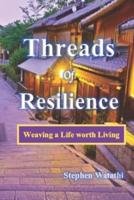 Threads of Resilience