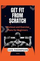 Get Fit from Scratch