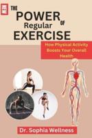 The Power of Regular Exercise
