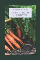 In Praise of Carrots