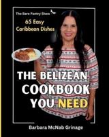 The Belizean Cookbook You Need