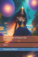 88 Sonnets of Black Girl Alchemy