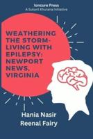 Weathering The Storm- Living With Epilepsy