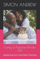 Living a Purpose-Driven Life