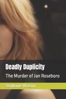 Deadly Duplicity