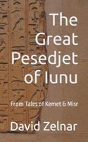 The Great Pesedjet of Iunu