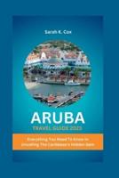 Aruba Travel Guide 2023