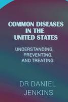 Common Diseases in the United State