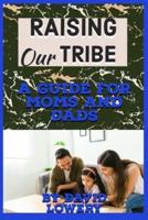 Raising Our Tribe