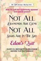 Not All Diamonds Are Gems, Not All Stars Are In The Sky