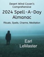 Desert Wind Coven's Comprehensive 2024 Spell-A-Day Alamanac