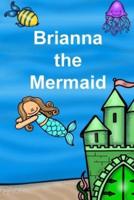 Brianna the Mermaid