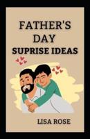 Father's Day Surprise Ideas