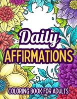 Daily Affirmations Coloring Book For Adults