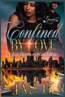 Confined by Love