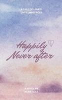 Happily Never After