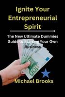 Ignite Your Entrepreneurial Spirit