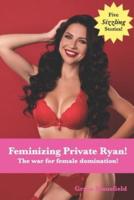 Feminizing Private Ryan!