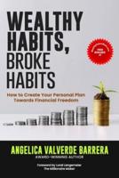 Wealthy Habits, Broke Habits
