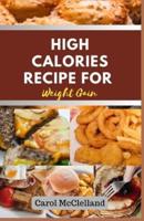 High Calories Recipes for Weight Gain