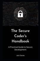 The Secure Coder's Handbook