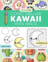 Cómo Dibujar Kawaii Para Niños