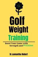 "Golf Weight Training"