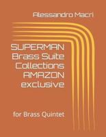 SUPERMAN Brass Suite Collections AMAZON Exclusive