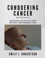 Conquering Cancer