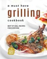 A Must Have Grilling Cookbook
