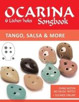 Ocarina Songbook - 6 Löcher/holes - Tango, Salsa & More