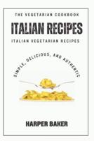 The Italian Vegetarian Recipes Cookbook