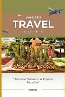 Vanuatu Travel Guide 2023