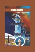 Oregon Budget Travel Guide 2023