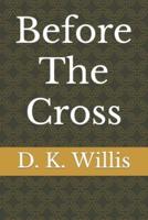 Before The Cross