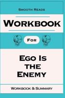 Workbook for Ego Is the Enemy