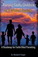 Raising Godly Children In a Wicked Society