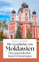 Die Geschichte Von Moldawien