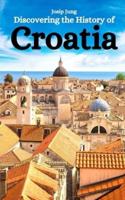 Discovering the History of Croatia