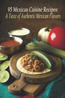 95 Mexican Cuisine Recipes