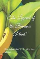 "The Legend of the Banana Plant"