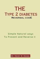 The Type 2 Diabetes Reversal Code
