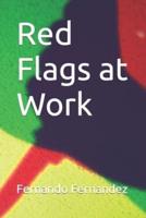 Red Flags at Work