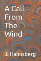 A Call From The Wind