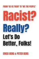 Racist? Really?