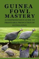Guinea Fowl Mastery
