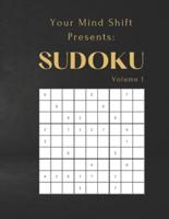 Your Mind Shift Presents Sudoku Volume 1