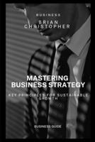 Mastering Business Strategy